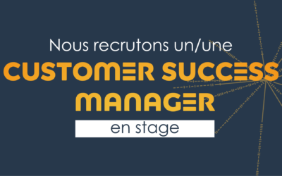 Customer Success Manager – Stage 6 mois