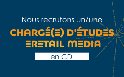 Chargé(e) d’études eRetail Media – CDI